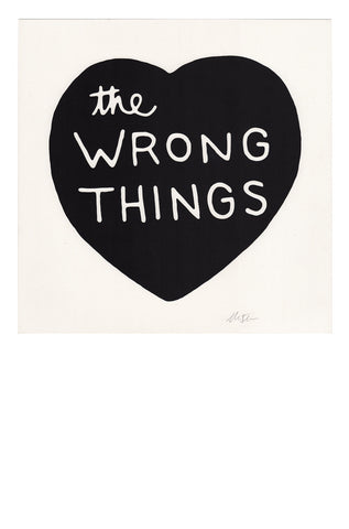 Wrong Things Print